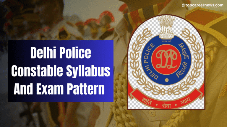 Delhi Police Constable Syllabus