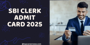 Download SBI Clerk Admit Card 2025
