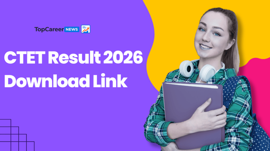 Download CTET Result 2026 Available Here