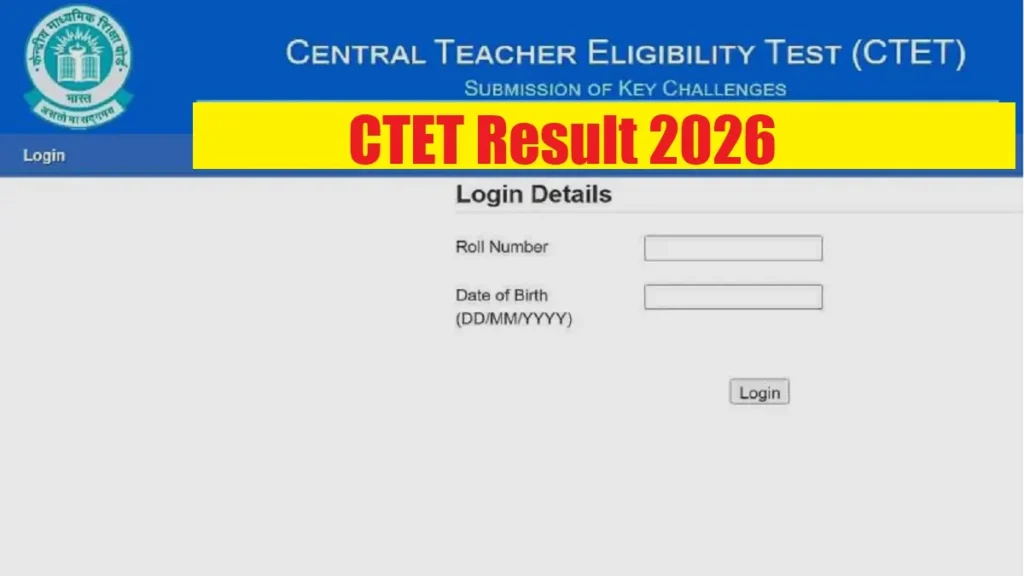 CTET Result 2026 for Feb exam available now